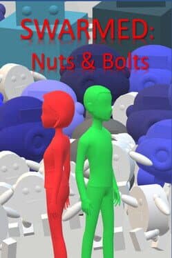 Swarmed: Nuts & Bolts