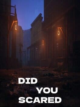 Did You Scared