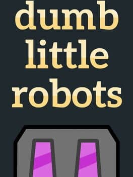 Dumb Little Robots