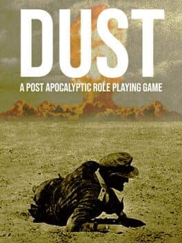 Dust: A Post Apocalyptic Role Playing Game