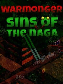 Warmonger: Sins of the Naga