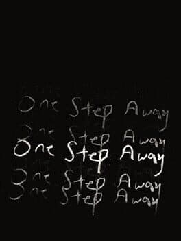 One Step Away