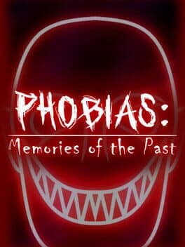 Phobias: Memories of the Past
