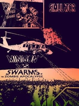 Minigun vs. Swarms of the Zombie Apocalypse Simulator
