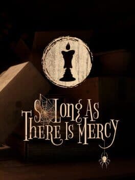 So Long as There is Mercy