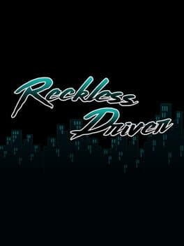 Reckless Driver