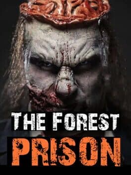 The Forest Prison