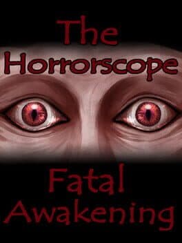 The Horrorscope: Fatal Awakening