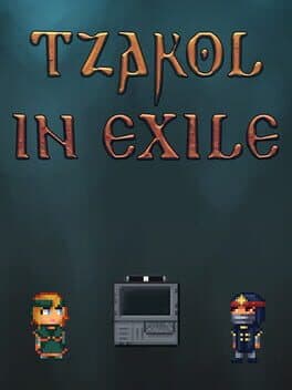 Tzakol in Exile
