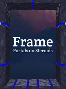 Frame: Portals on Steroids