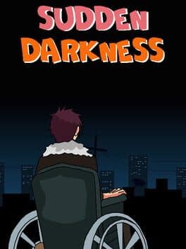 Sudden Darkness