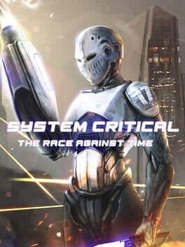 System Critical: The Race Against Time