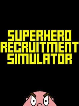 Superhero Recruitment Simulator