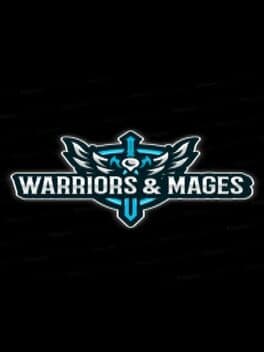Warriors & Mages