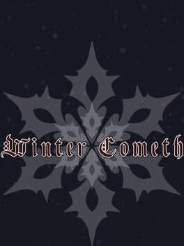 Winter Cometh