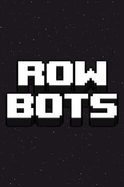 Rowbots