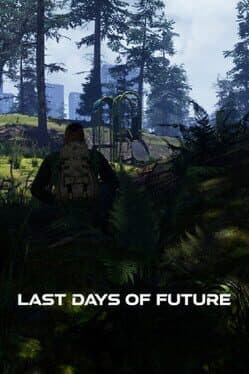 Last Days of Future