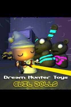 Dream Hunter Toys: Evil Dolls