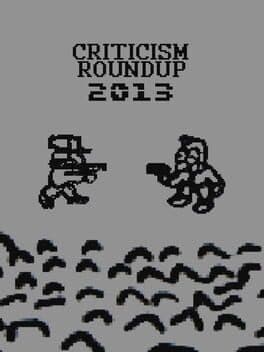 Criticism Roundup 2013