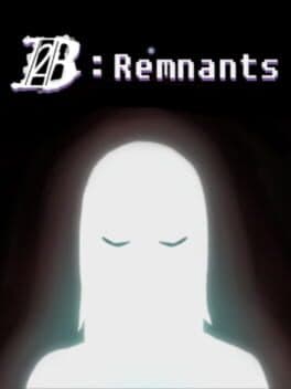 Burden 2: Remnants