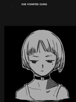 She Vomited Guns