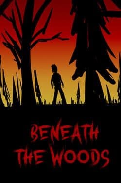 Beneath the Woods