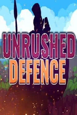 Unrushed Defence