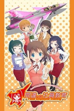 Machigatta Shain-Kyouiku Mattaku Kimi no Kaisha de ha Ittai Donna Shain-Kyouiku wo
