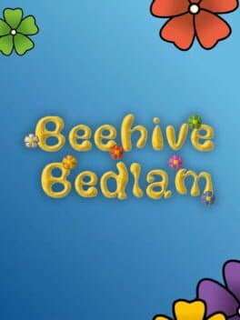 Beehive Bedlam