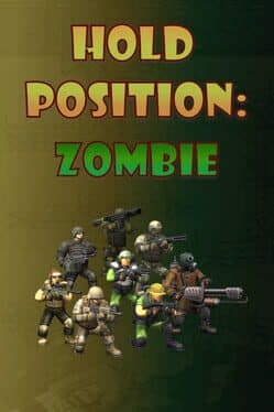 Hold Position:Zombie