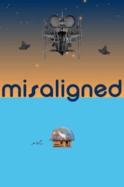 Misaligned