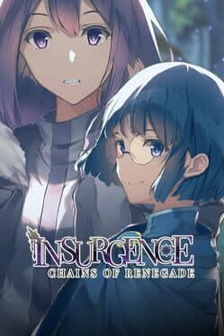 Insurgence: Chains of Renegade - Remastered