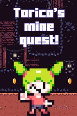 Torico's Mine Quest!