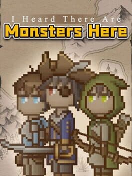 I Heard There are Monsters Here