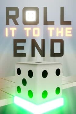 Roll It to the End