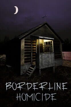 Borderline Homicide