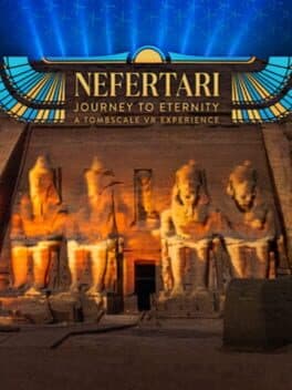 Nefertari: Journey to Eternity