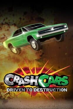 Crash Cars: Driven to Destruction