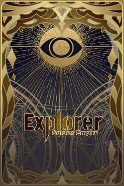 Explorer: Golden Empire