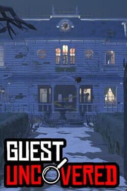 Guest Uncovered
