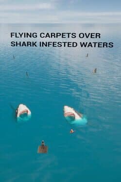 Flying Carpets Over Shark Infested Waters