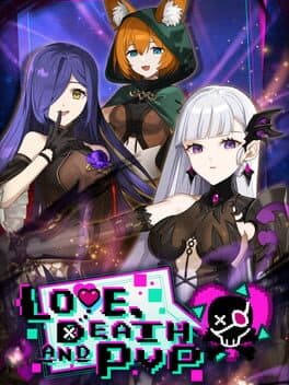 Love, Death and PvP