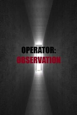Operator: Observation