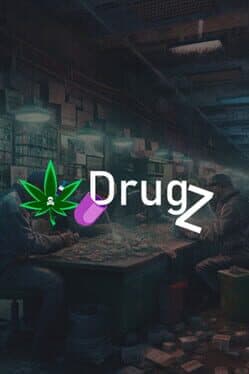 Drugz: 2D Drug Empire Simulator
