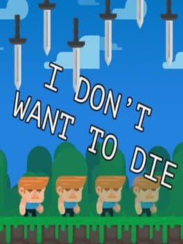 I Don't Want to Die