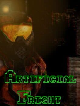 Artificial Fright