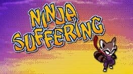 Ninja Suffering