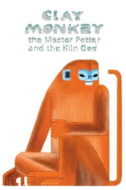 Clay Monkey: The Master Potter and The Kiln God