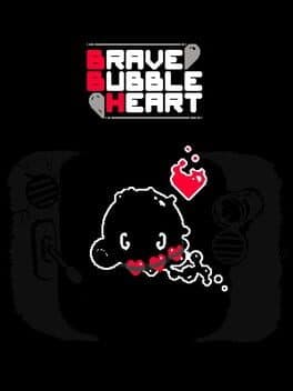 Brave Bubble Heart