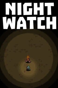 The Night Watch: Ranger Survival